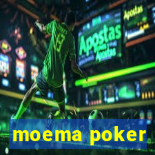 moema poker